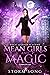 Mean Girls and Magic by Storm Song