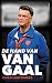 De hand van Van Gaal (Dutch Edition)