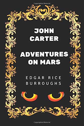 John Carter : Adventures on Mars