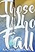Those Who Fall (A New Age o...