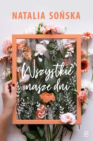 Wszystkie nasze dni (Paperback)
