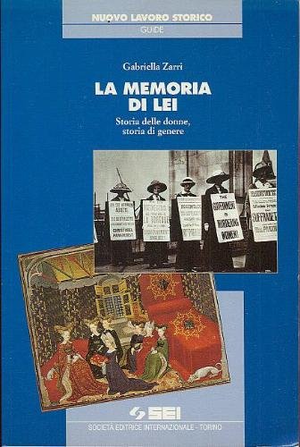 La memoria di lei: Storia delle donne, storia di genere