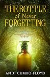 The Bottle Of Never Forgetting (The Magic People, #3) The Bottle Of Never Forgetting (The Magic People, #3)