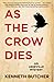 As the Crow Dies (An Ashevi...