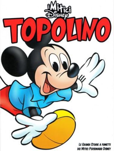 I Mitici Disney n. 1: Topolino (Paperback)