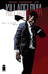 Killadelphia #6 by Rodney  Barnes
