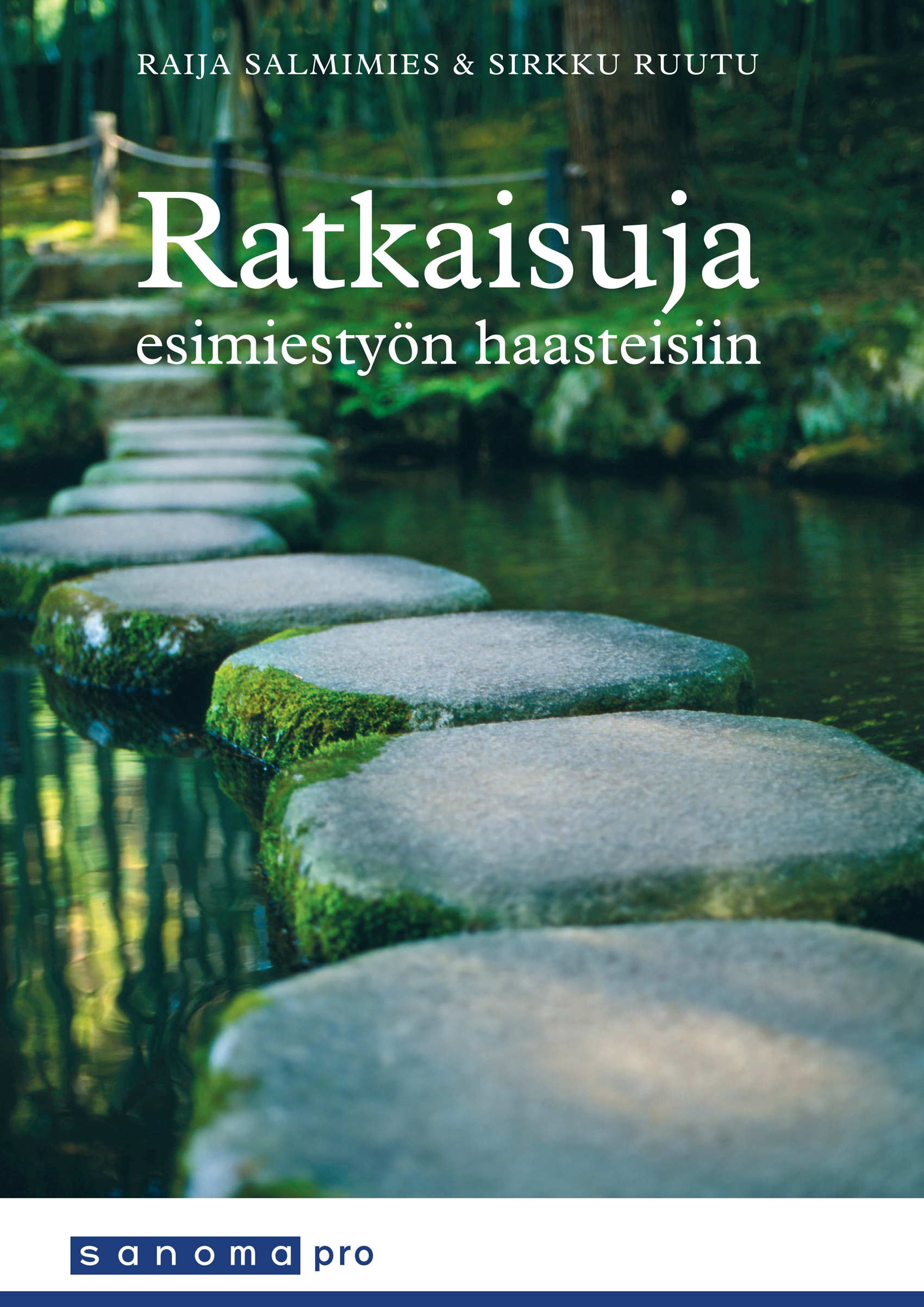 Ratkaisuja esimiestyön haasteisiin