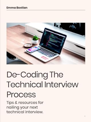 De-Coding The Technical Interview Process