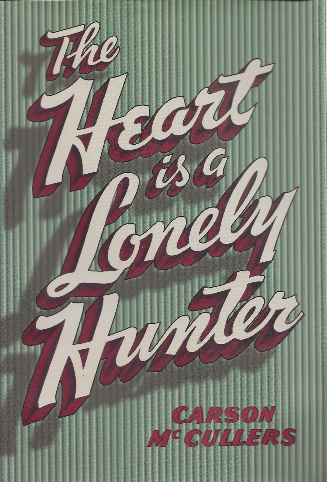 The Heart is a Lonely Hunter