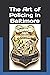 The Art of Policing in Baltimore