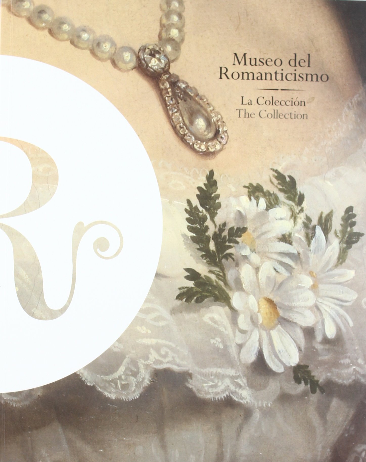 Museo del Romanticismo. La colección. Castellano-inglés (Paperback)