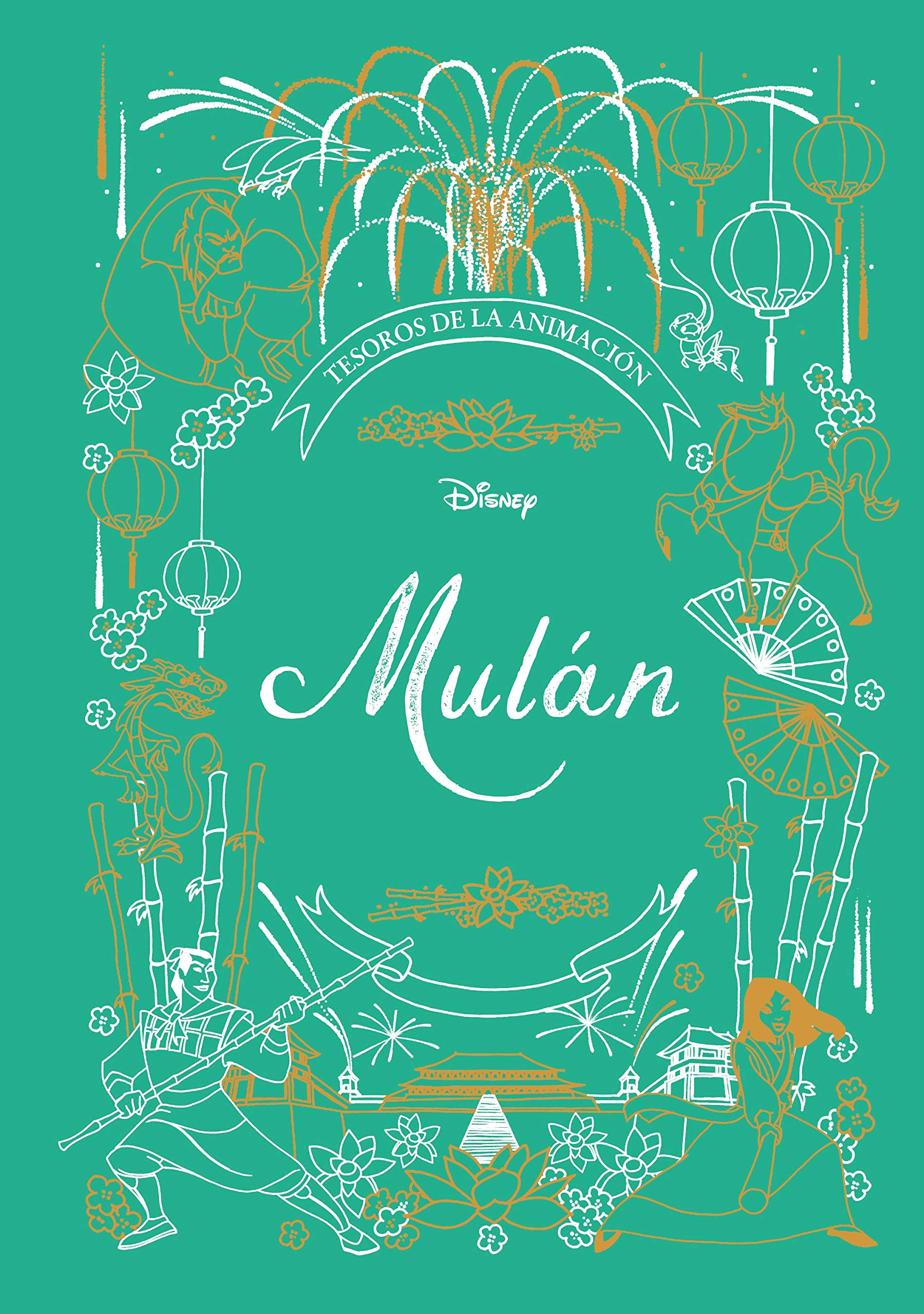 Mulán (Tesoros de la Animación Disney, #5)