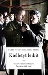 Kielletyt leikit - Tanssin kieltämisen historia Suomessa 1888–1948