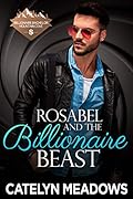 Rosabel and the Billionaire Beast