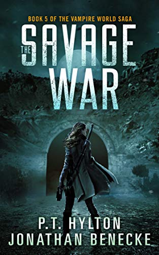The Savage War (Vampire World, #5)