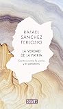 La verdad de la patria: Escritos contra la patria y el patriotismo