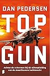 Topgun: Achter de schermen bij dé eliteopleiding van piloten van de U.S. Navy (Dutch Edition)
