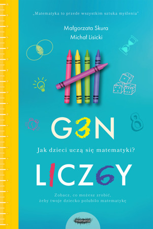 Gen liczby. Jak dzieci uczą się matematyki? (Unknown Binding)