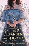 Die Gefangene von Golvahar by Melissa Bashardoust