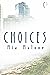 Choices by Mia Malone