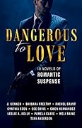 Dangerous to Love
