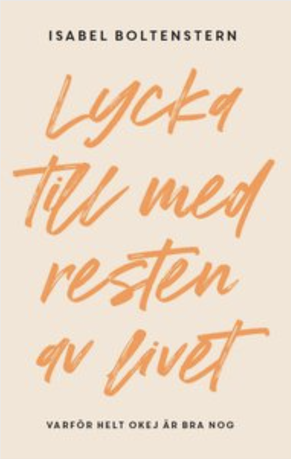 Lycka till med resten av livet (Paperback)