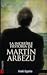 La increíble historia de Martín Arbezu