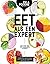 Eet als een expert: Met meer dan 150 makkelijke recepten (Dutch Edition)