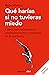 Qué harías si no tuvieras miedo by Borja Vilaseca