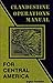 Clandestine Operations Manual for Central America by Désert