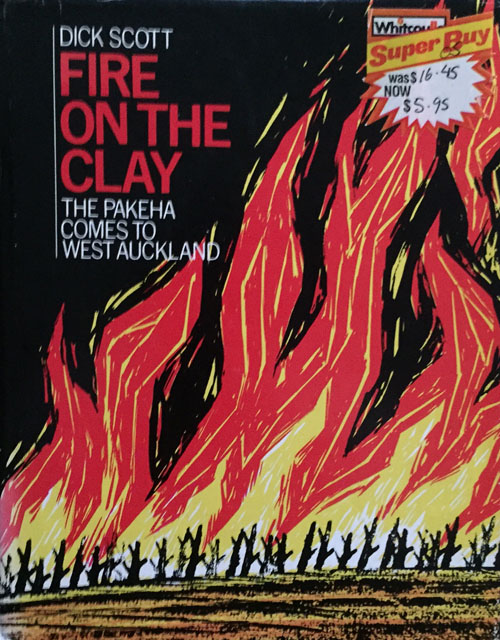 Fire on the Clay: the Pakeha Comes to West Auckland