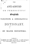 The Anti-Absurd or Phrenotypic English Pronouncing and Orthog... by Major Bartłomiej Beniowski