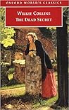 The Dead Secret by Wilkie Collins