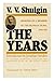 The years: Memoirs of a member of the Russian Duma, 1906-1917