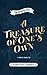A Treasure of One's Own
