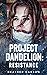 Project Dandelion: Resistance