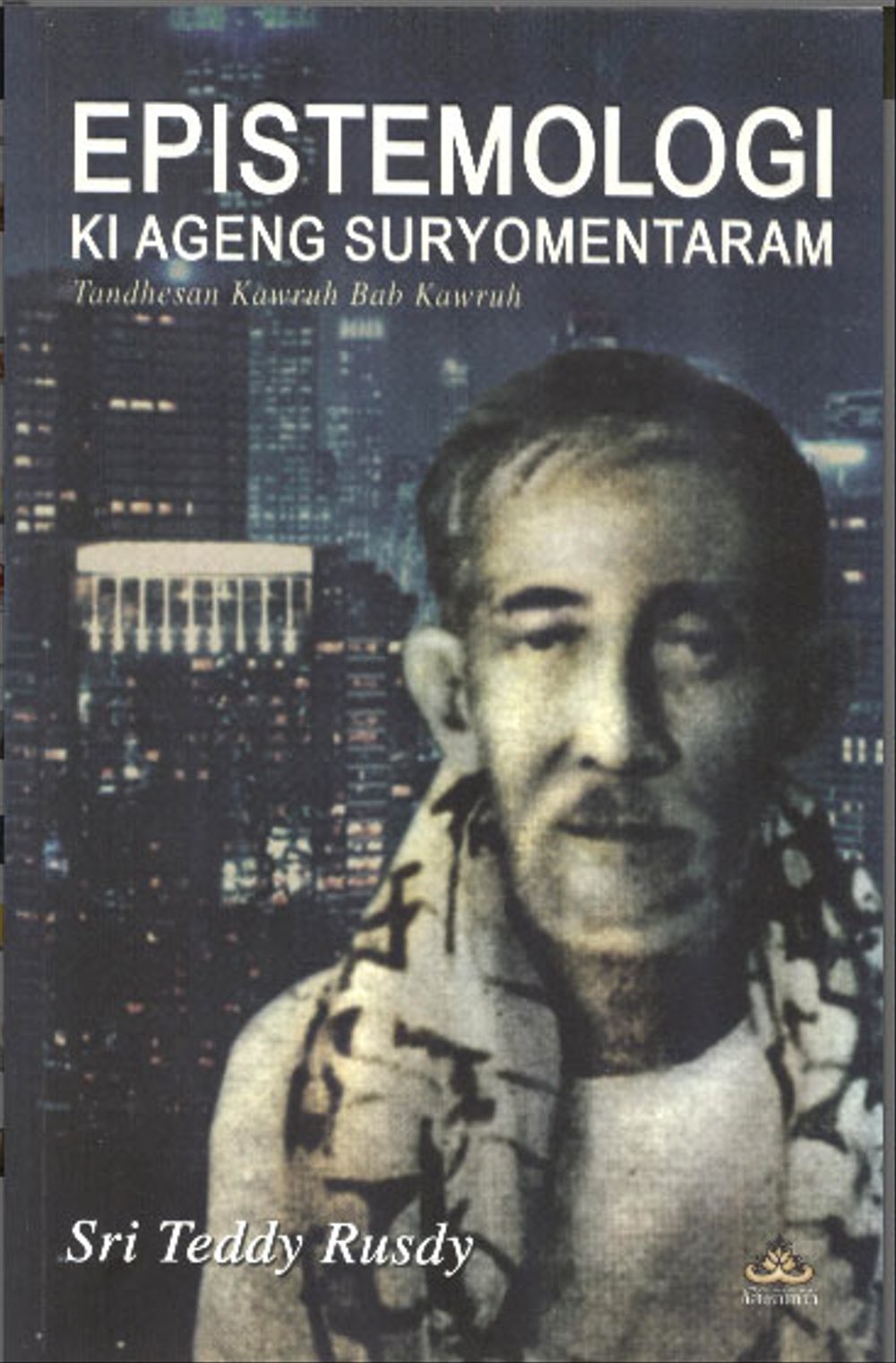 EPISTEMOLOGI KI AGENG SURYOMENTARAM