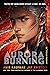 Aurora Burning (The Aurora Cycle #2)