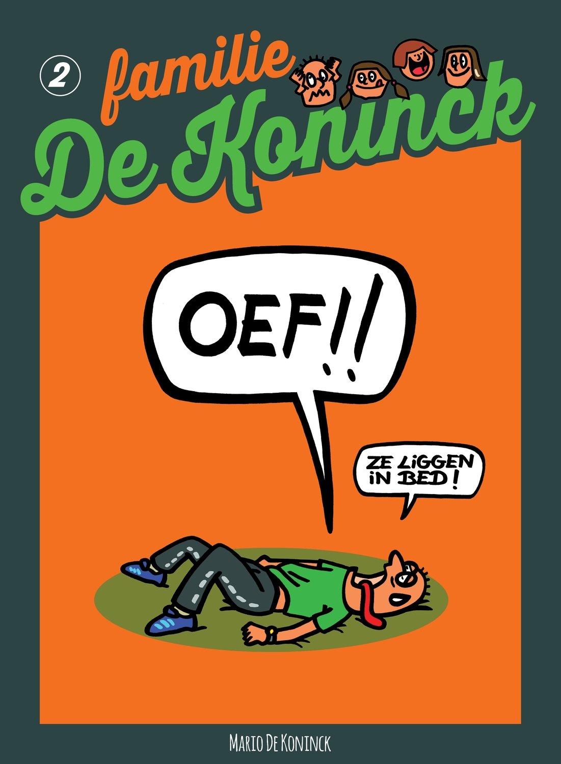Oef!! Ze liggen in Bed! (familie De Koninck, #2)