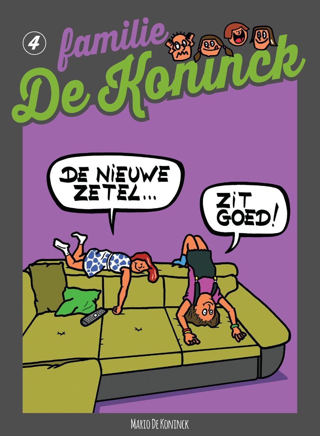 De nieuwe zetel... zit goed! (familie De Koninck, #4)