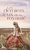 Les derniers feux de la royauté