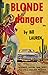 Blonde Danger