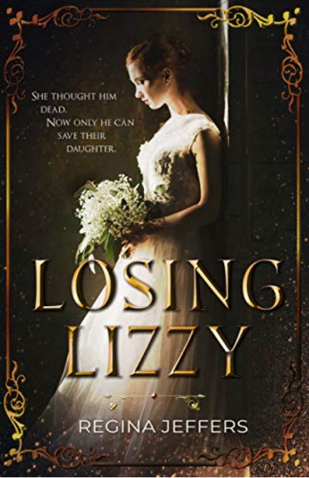 Losing Lizzy: A Pride and Prejudice Vagary (Kindle Edition)