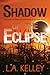 Shadow of the Eclipse