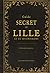 Guide secret de Lille