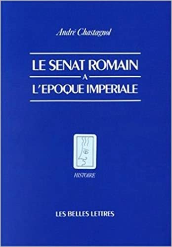 Le Sénat romain à l'époque impériale: Recherches sur la composition de l'Assemblée et le statut de ses membres