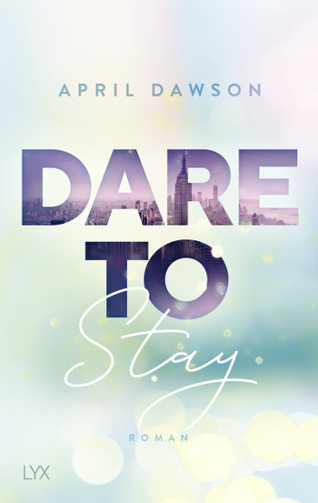 Dare to Stay (Dare to Trust #3)