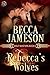 Rebecca's Wolves (Wolf Mast...