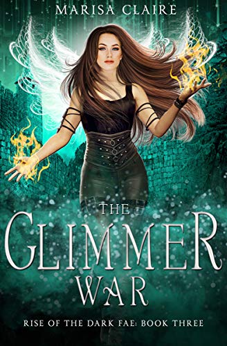 The Glimmer War (Rise of the Dark Fae #3)