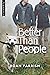 Better Than People (Garnet ...